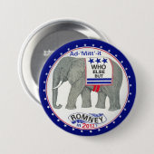 Badge Rond 7,6 Cm Qui d'autre mais Romney ? (Devant & derrière)
