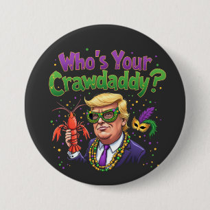 Badge Rond 7,6 Cm Qui est ton père ? Trump Mardi Gras