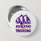 Badge Rond 7,6 Cm Randonnée ou trekking (Devant & derrière)