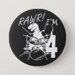 Badge Rond 7,6 Cm Rawr I'm 4 4th Birthday Dinosaur Round<br><div class="desc">Rawr I'm 4 4th Birthday Dinosaurs T rex Playing Drums Graphic design Gift Round Button Classic Collection.</div>