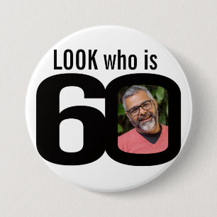 Badge Rond 7,6 Cm Regardez qui est 60 photo noir et blanc bouton/bad