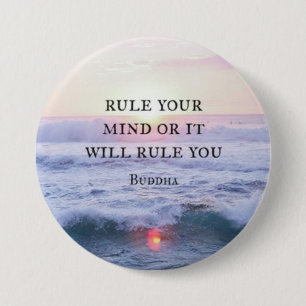 Badge Rond 7,6 Cm "Réglez Votre Esprit Ou Il Vous Réglera" - Bouddha