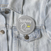 Badge Rond 7,6 Cm Reine d'anniversaire (En situation)