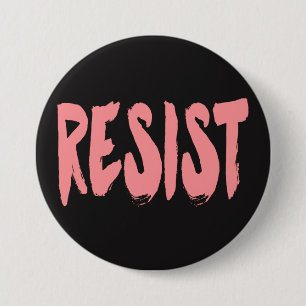 Badge Rond 7,6 Cm Résistez à l'atout
