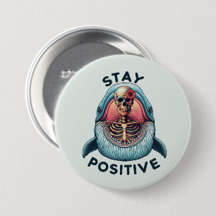 Badge Rond 7,6 Cm Restez positif - Squelette et baleine