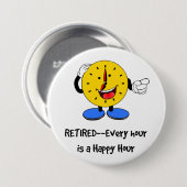 Badge Rond 7,6 Cm Retraité—Chaque heure est une heure heureuse (horl (Devant & derrière)