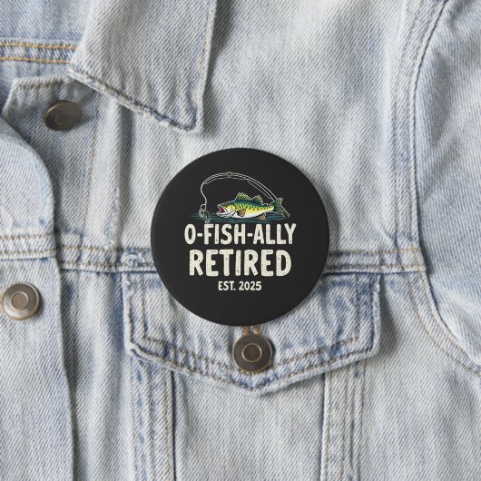 Badge Rond 7,6 Cm Retraité Est. 2025 Retraite Fisher Papa (En situation)