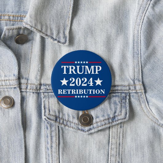 Badge Rond 7,6 Cm Rétribution de Trump (En situation)