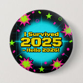Badge Rond 7,6 Cm Retro Arcade Style "I Survived 2025 - Hello 2026!" (Devant)