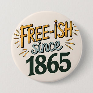 Badge Rond 7,6 Cm Retro Free-ish depuis 1865 Junetdix