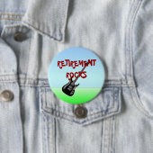 Badge Rond 7,6 Cm Rocks de retraite (En situation)