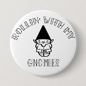 Badge Rond 7,6 Cm Rollin avec mon Gnomies (Devant)