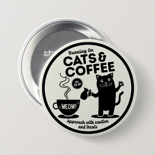 Badge Rond 7,6 Cm Running on Cats and Coffee (Devant & derrière)