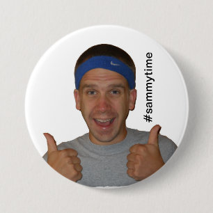 Badge Rond 7,6 Cm #sammytime le bouton d'exposition de Sammy de