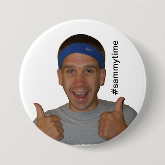 Badge Rond 7,6 Cm #sammytime le bouton d'exposition de Sammy de