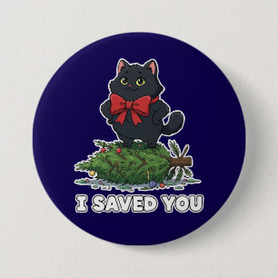 Badge Rond 7,6 Cm "Sarve ta peau" Arbre de Noël drôle de chat noir m