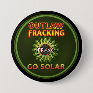 Badge Rond 7,6 Cm "SAUTENT SOLAIRE - le bouton de Fracking proscrit"