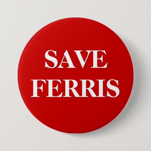 BADGE ROND 7,6 CM SAUVEZ FERRIS (Devant)