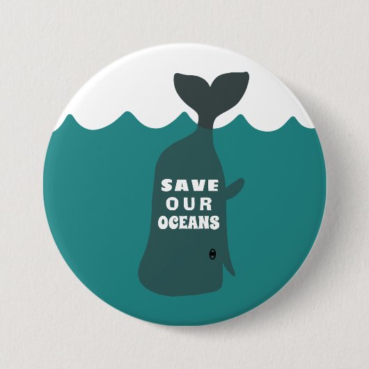 Badge Rond 7,6 Cm Sauvez nos océans Baleine d'Art De l'environnement (Devant)