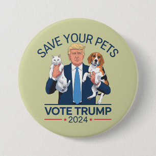 Badge Rond 7,6 Cm Sauvez Vos Animaux Votez Trump Élection US Citatio