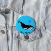 Badge Rond 7,6 Cm Sauvons les BALEINES - Animaux en danger - Bleu oc (En situation)