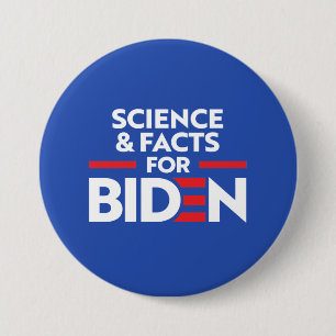 BADGE ROND 7,6 CM SCIENCE ET FAITS POUR JOE BIDEN