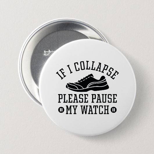 Badge Rond 7,6 Cm Si Je M'Effondre, Veuillez Interrompre Ma Montre (Devant & derrière)