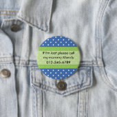 Badge Rond 7,6 Cm Si je suis bouton perdu (En situation)