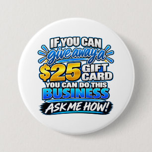 Badge Rond 7,6 Cm Si vous pouvez offrir une carte-cadeau de 25 $