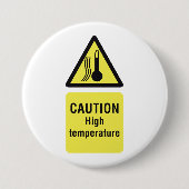 Badge Rond 7,6 Cm Signal à haute température (Devant)