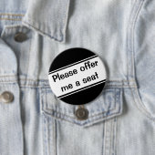 Badge Rond 7,6 Cm S'il vous plaît, offrez-moi un siège (En situation)