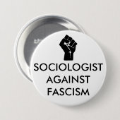 Badge Rond 7,6 Cm Sociologue contre le fascisme (Devant & derrière)