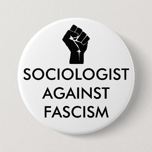 Badge Rond 7,6 Cm Sociologue contre le fascisme (Devant)