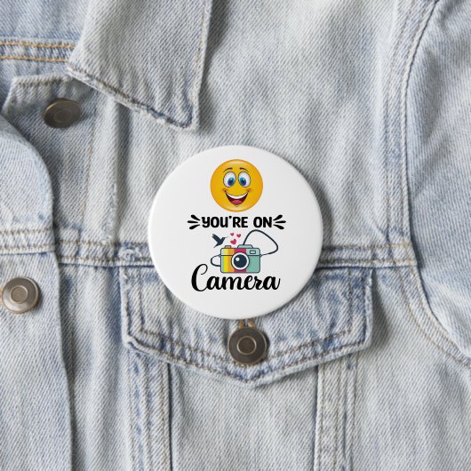 Badge Rond 7,6 Cm Souriez ! Vous Êtes Sur Caméra (En situation)