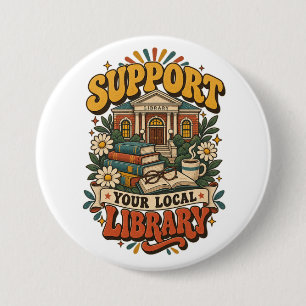 Badge Rond 7,6 Cm Soutenez votre bibliothèque locale