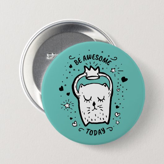 Badge Rond 7,6 Cm Soyez génial aujourd'hui Bouton de chat (Devant & derrière)