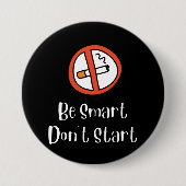Badge Rond 7,6 Cm Soyez intelligent ne commencez pas (Devant)