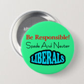 Badge Rond 7,6 Cm Soyez responsable (Devant & derrière)