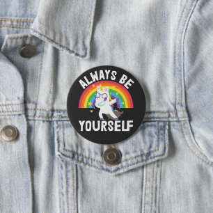 Badge Rond 7,6 Cm Soyez toujours vous-même lgbtq fierté arc-en-ciel