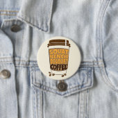 Badge Rond 7,6 Cm Squat Bench Deadlift and Coffee (En situation)