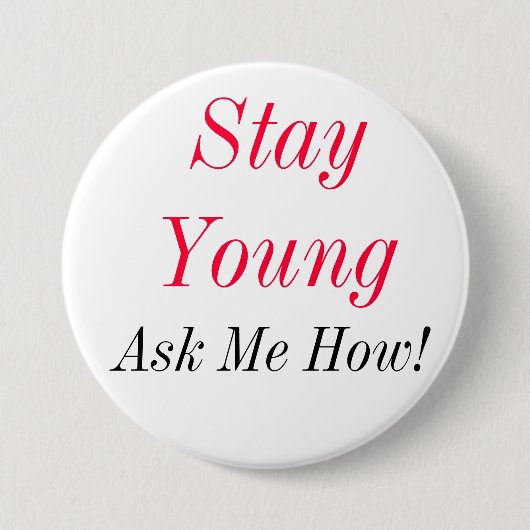 Badge Rond 7,6 Cm StayYoung (Devant)