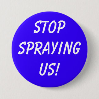BADGE ROND 7,6 CM STOPSPRAYINGUS !