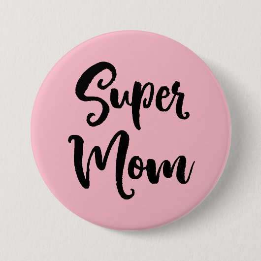 Badge Rond 7,6 Cm Super Maman Serif (Devant)