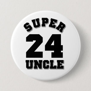 Badge Rond 7,6 Cm Super Oncle 24