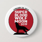 Badge Rond 7,6 Cm Super Sang Lune Lunaire Eclipse 2019 (Devant)