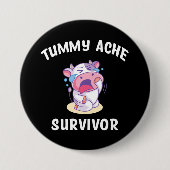 Badge Rond 7,6 Cm Survivant de Tummy Ache (Devant)