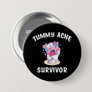 Badge Rond 7,6 Cm Survivant de Tummy Ache