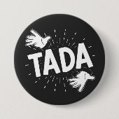 BADGE ROND 7,6 CM TADA (Devant)