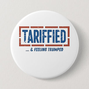 Badge Rond 7,6 Cm Tarrfied & Sentiment Trump amusé Anti Trump