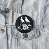 Badge Rond 7,6 Cm tentative d'assassinat (En situation)